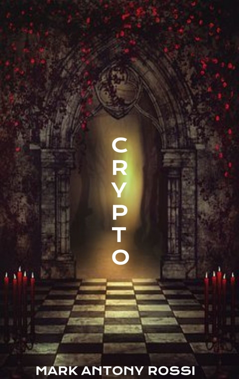 Crypto -  Mark Antony Rossi