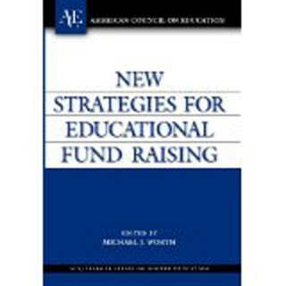 New Strategies for Educational Fund Raising