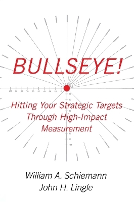 Bullseye! - William A. Schiemann, John H. Lingle