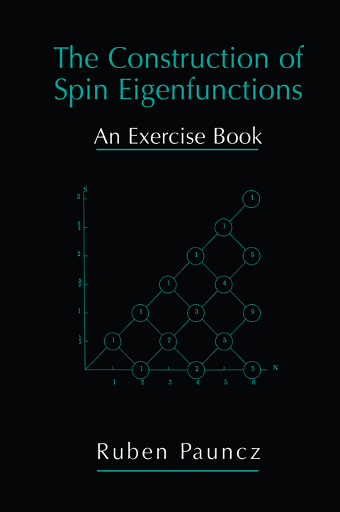 The Construction of Spin Eigenfunctions - Ruben Pauncz