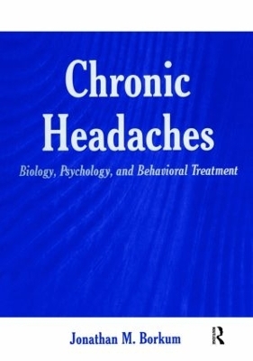 Chronic Headaches - Jonathan M. Borkum