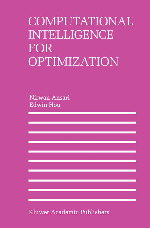 Computational Intelligence for Optimization - Nirwan Ansari, Edwin Hou