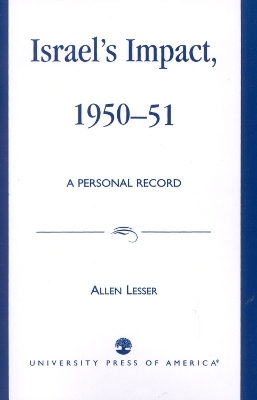 Israel's Impact, 1950-51 - Allen Lesser
