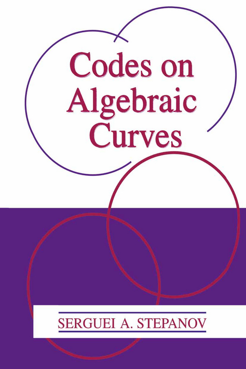Codes on Algebraic Curves - Serguei A. Stepanov