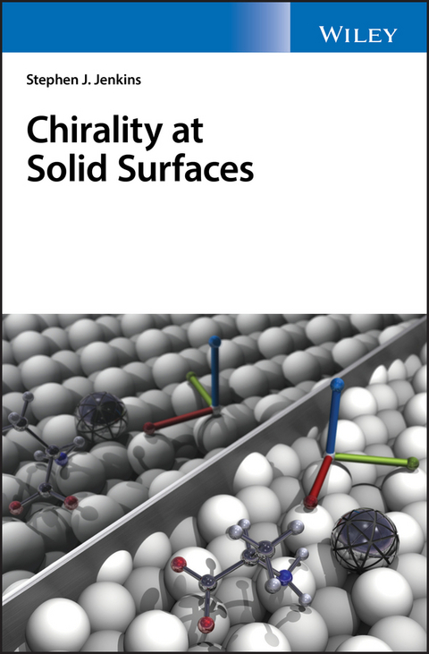 Chirality at Solid Surfaces - Stephen J. Jenkins