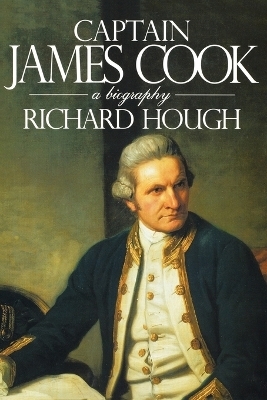 Captain James Cook - Richard Alexander Hough