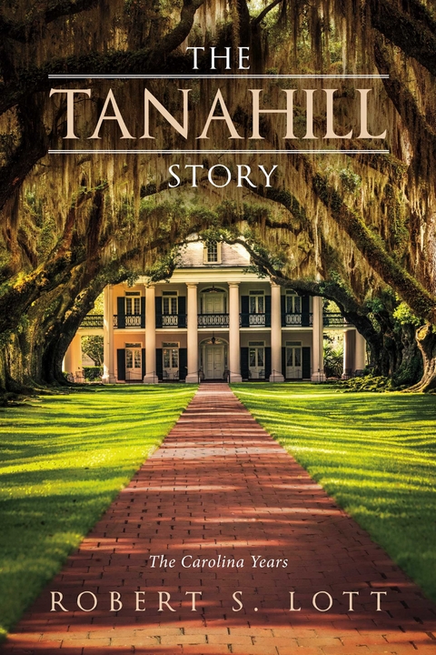 Tanahill Story -  Robert S. Lott