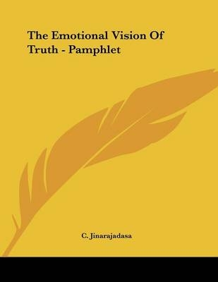 The Emotional Vision Of Truth - Pamphlet - C Jinarajadasa
