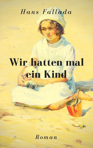 Wir hatten mal ein Kind