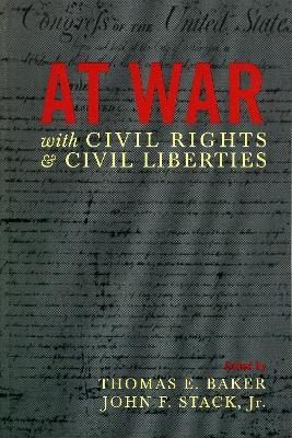 At War with Civil Rights and Civil Liberties