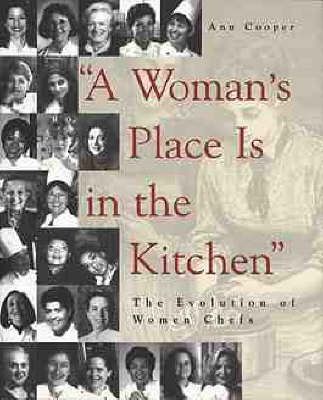 "A Woman's Place is in the Kitchen -  Cooper