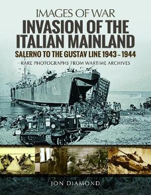 Salerno to the Gustav Line, 1943-1944 -  Jon Diamond