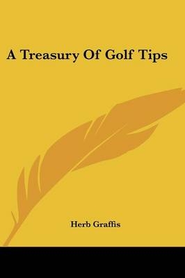 A Treasury Of Golf Tips