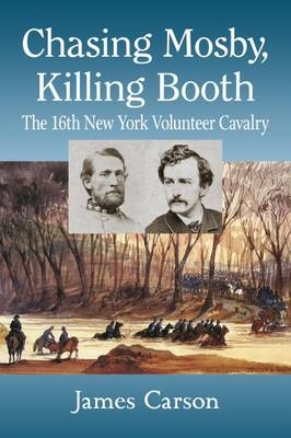Chasing Mosby, Killing Booth -  Carson James Carson