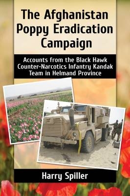 Afghanistan Poppy Eradication Campaign -  Spiller Harry Spiller