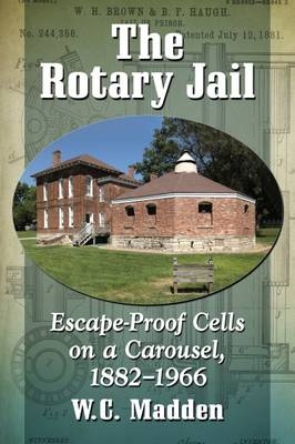 Rotary Jail -  Madden W.C. Madden