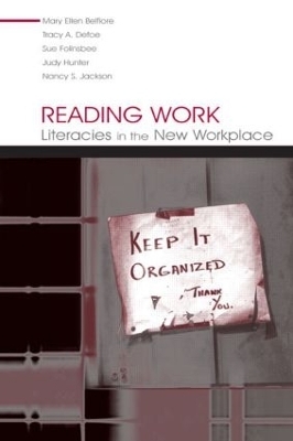 Reading Work - Mary Ellen Belfiore, Tracy A. Defoe, Sue Folinsbee, Judy Hunter, Nancy S. Jackson
