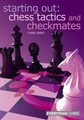 Starting Out: Chess Tactics and Checkmates