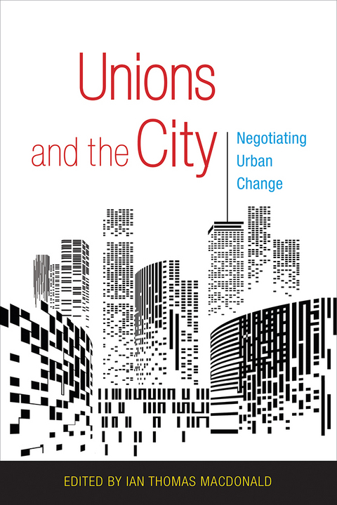 Unions and the City - 