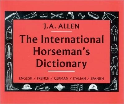 The International Horseman's Dictionary - Zdzislaw Baranowski