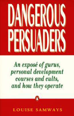 Dangerous Persuaders: an Expos