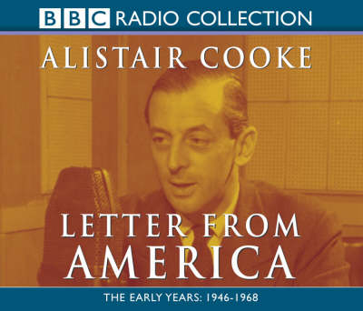 Letter from America - Alistair Cooke