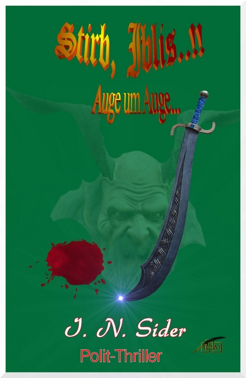 Stirb, Iblis..!! - I. N. Sider