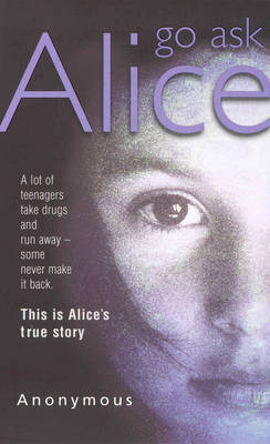 Go Ask Alice -  Anonymous