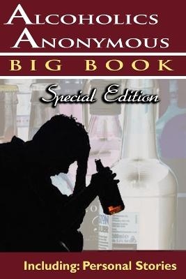 Alcoholics Anonymous - Big Book Special Edition - Including -  Alcoholics Anonymous World Services, AA Services, Anonymous World Service