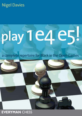 Play 1 E4 E5! - Nigel Davies