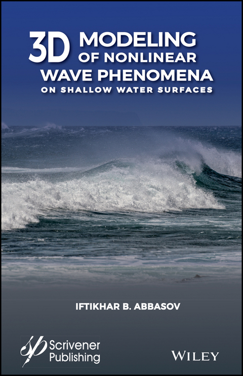 3D Modeling of Nonlinear Wave Phenomena on Shallow Water Surfaces - Iftikhar B. Abbasov