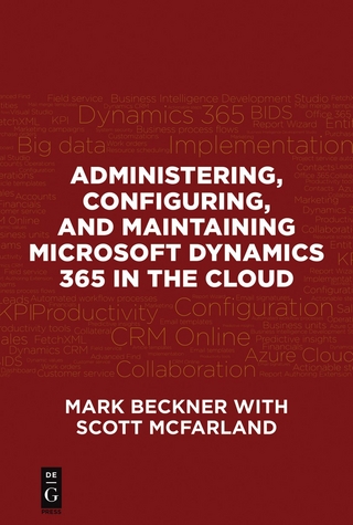 Administering, Configuring, and Maintaining Microsoft Dynamics 365 in the Cloud