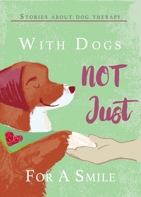 With Dogs Not Just for a Smile -  Agota Juharos