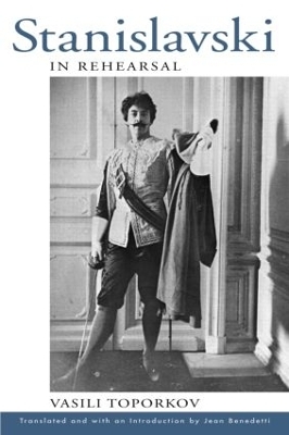 Stanislavski in Rehearsal - Vasily Osipovich Toporkov