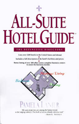 All-Suite Hotel Guide