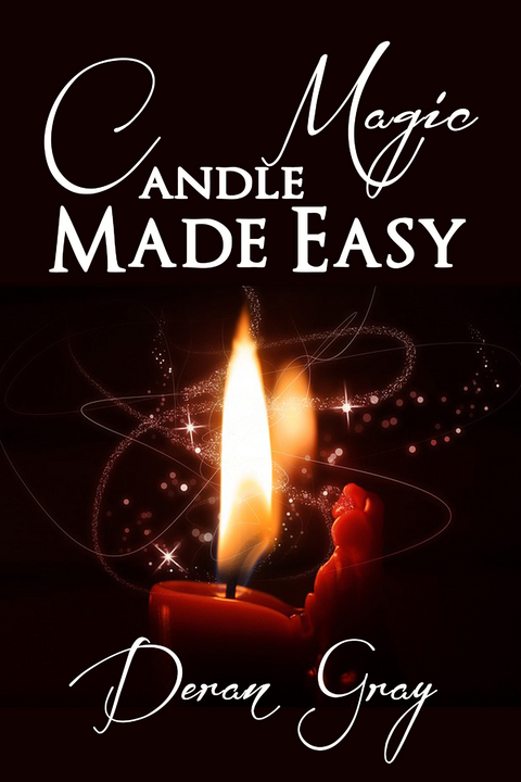 Candle Magic Made Easy -  Deran Gray