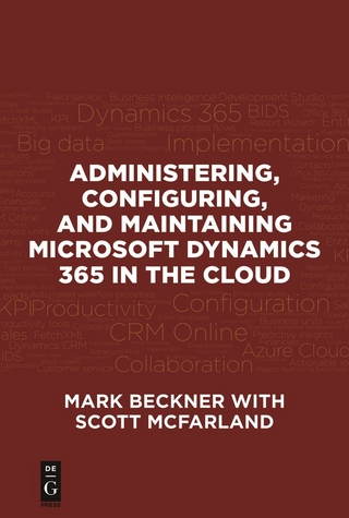 Administering, Configuring, and Maintaining Microsoft Dynamics 365 in the Cloud