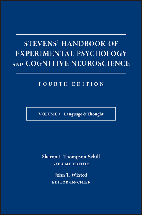 Stevens' Handbook of Experimental Psychology and Cognitive Neuroscience, Language and Thought - 
