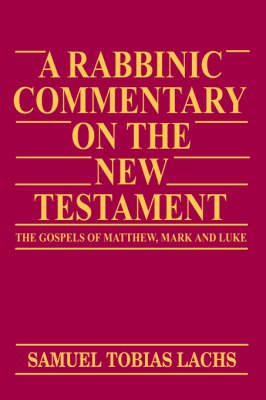 A Rabbinic Commentary on the New Testatment : the Gospels of Matthew, Mark