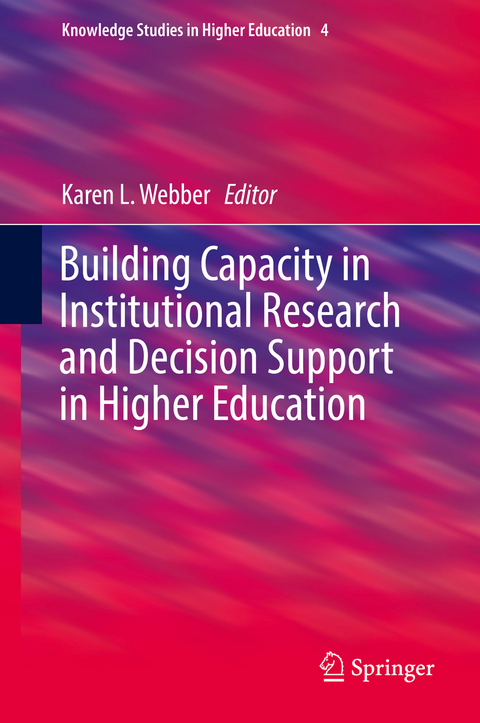 Building Capacity in Institutional Research and Decision Support in Higher Education - 