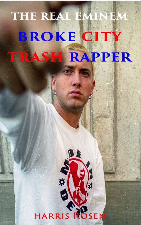 Real Eminem -  Harris Rosen