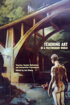 Teaching Art in a Postmodern World - 
