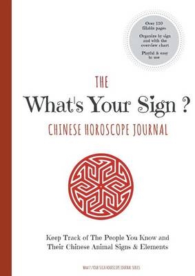 The What's Your Sign Chinese Horoscope Journal