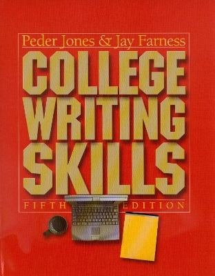 College Writing Skills - Peder Jones, Jay Farness