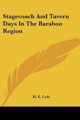 Stagecoach And Tavern Days In The Baraboo Region