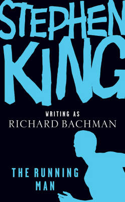 The Running Man - Richard Bachman, Stephen King