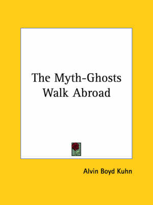 The Myth-Ghosts Walk Abroad