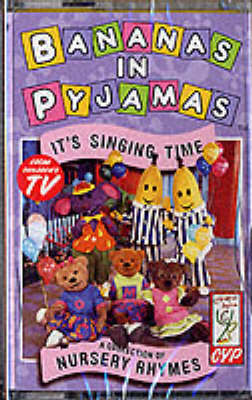 Bananas in Pyjamas - it's Singing Time