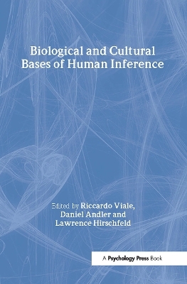 Biological and Cultural Bases of Human Inference