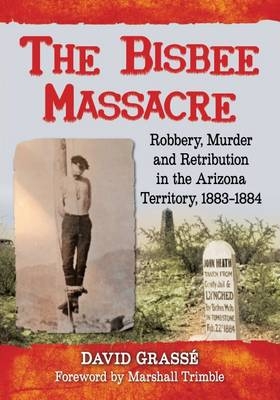 Bisbee Massacre -  Grasse David Grasse